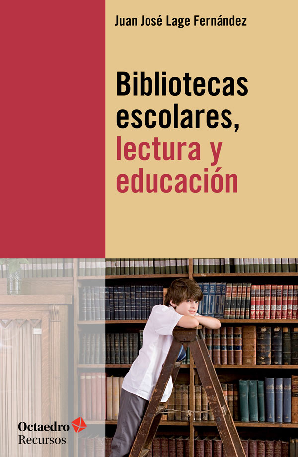 Bibliotecas escolares, lectura y educación (Recursos nº 140) (Spanish Edition)
