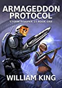 Armageddon Protocol (Stormtrooper 13 Book 1)