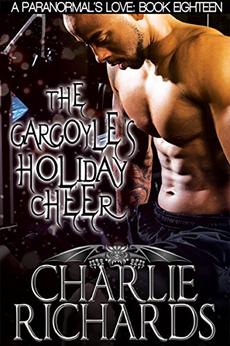 The Gargoyle's Holiday Cheer (A Paranormal's Love Book 18)