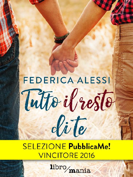 Tutto il resto di te (Italian Edition)