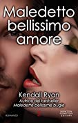 Maledetto bellissimo amore (Maledette bellissime bugie Series Vol. 2) (Italian Edition)