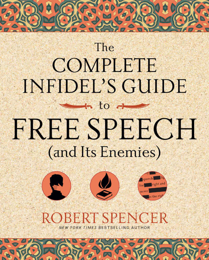 The Complete Infidel's Guide to Free Speech (And Its Enemies)