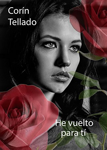 He vuelto para ti (Spanish Edition)