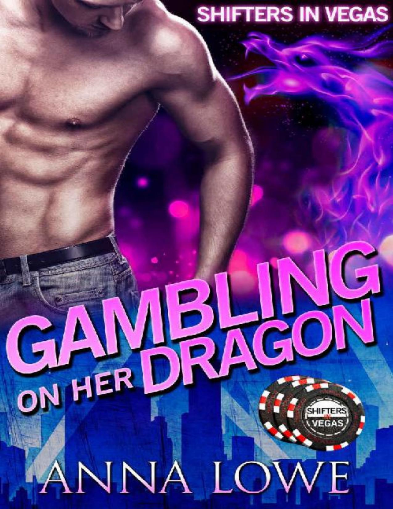 Gambling on Her Dragon (Shifters in Vegas Book 1)