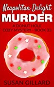 Neapolitan Delight Murder: A Donut Hole Cozy - Book 33 (A Donut Hole Cozy Mystery)