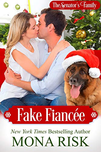 Fake Fianc&eacute;e (The Senator's Family Series Book 2)