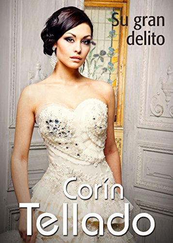 Su gran delito (Spanish Edition)