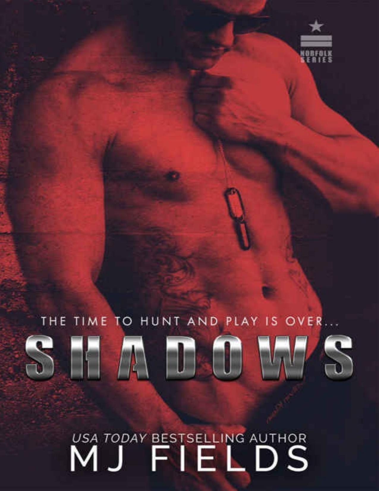 Shadows: The Time To Hunt And Play Is Over... (Norfolk Series Book 2)