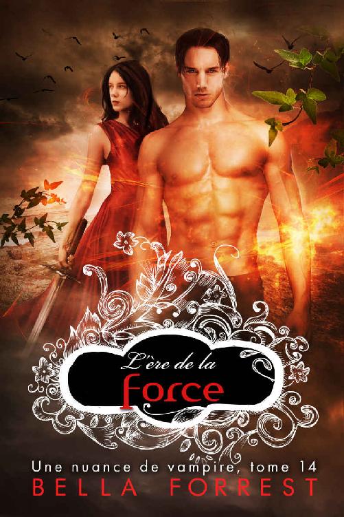 Une nuance de vampire 14: L’ère de la force (French Edition)
