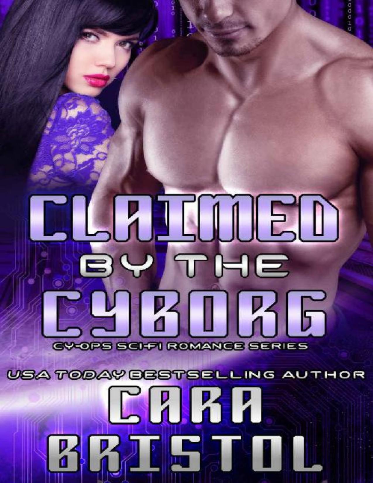 Claimed by the Cyborg (Cy-Ops Sci-fi Romance Book 5)