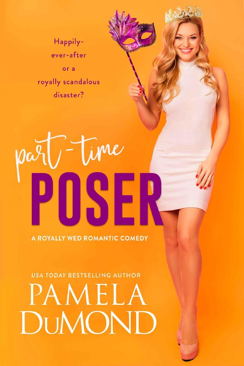 Part-time Poser (Royally Wed Romantic Comedy Book 3)