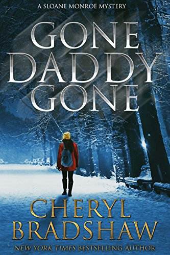 Gone Daddy Gone (Sloane Monroe Book 7)