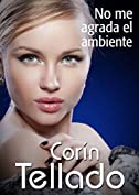 No me agrada el ambiente (Spanish Edition)