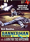 Bannerman the Enforcer 4: A Gun for the Governor (A Bannerman the Enforcer Western)