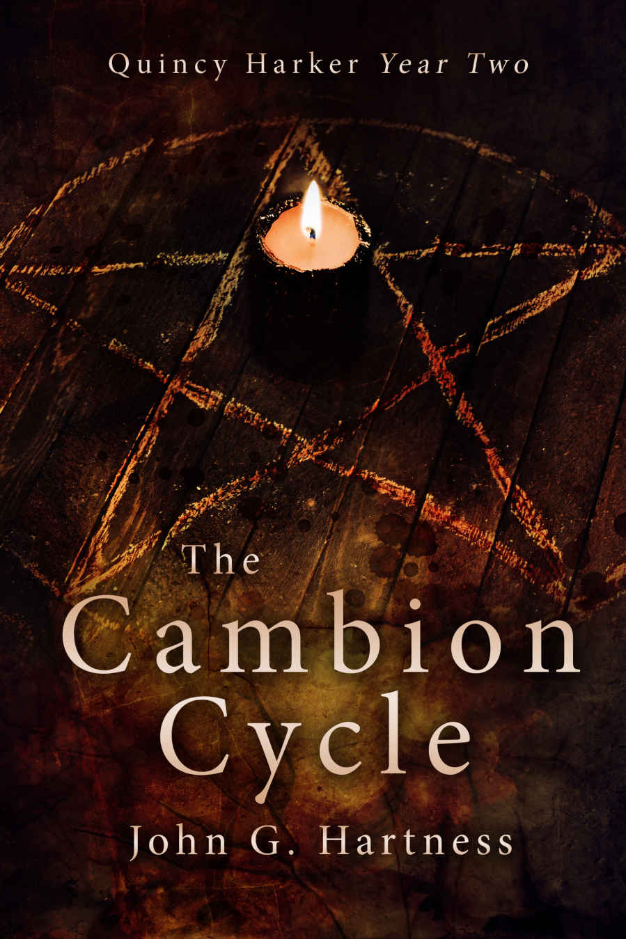 The Cambion Cycle: Quincy Harker Year Two Books 5 - 8