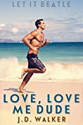 Love, Love Me Dude (Let It Beatle Book 1)