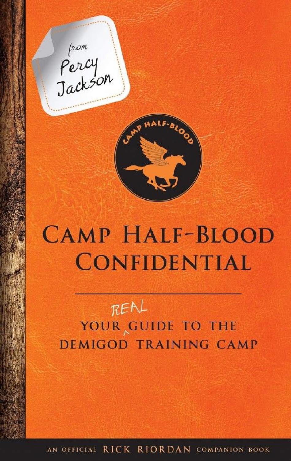 From Percy Jackson: Camp Half-Blood Confidential: Your Real Guide to the Demigod Training Camp