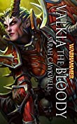 Valkia the Bloody (Champions of Chaos Book 2)