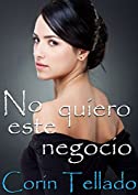 No quiero este negocio (Spanish Edition)