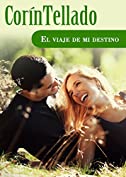 El viaje de mi destino (Spanish Edition)