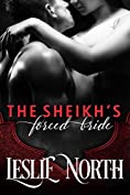 The Sheikh&rsquo;s Forced Bride (Sharjah Sheikhs Book 1)