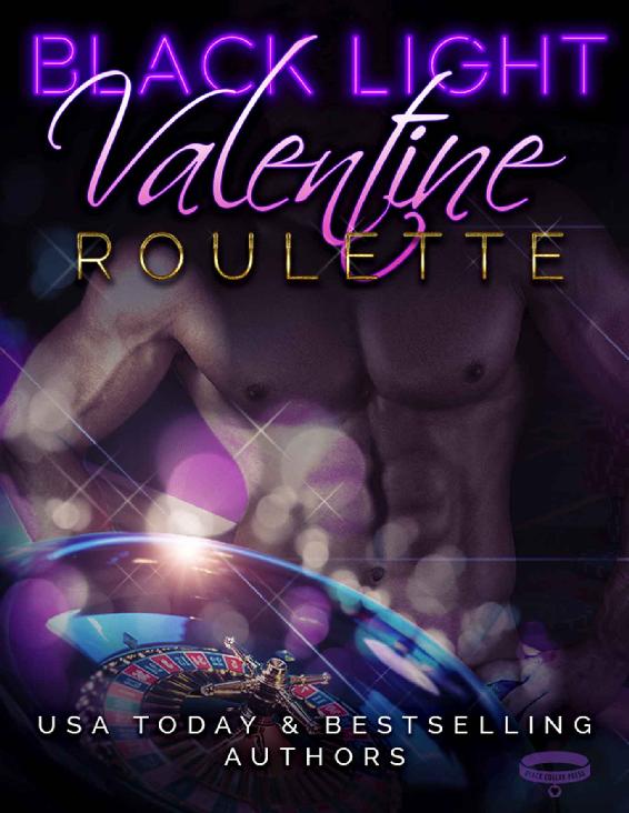 Black Light: Valentine Roulette (Black Light Series Book 3)