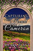 Capturing the Heart of a Cameron (Farthingale Series Novellas Book 1)