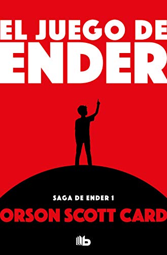 El juego de Ender (Saga de Ender 1): N&ordm; 0 (Ender) (Nueva Edici&oacute;n) (Spanish Edition)