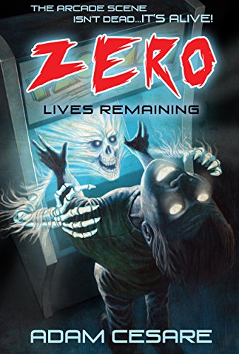 Zero Lives Remaining: A Haunted Arcade Story