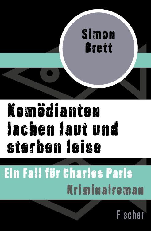 Komödianten lachen laut und sterben leise: Ein Fall für Charles Paris (German Edition)