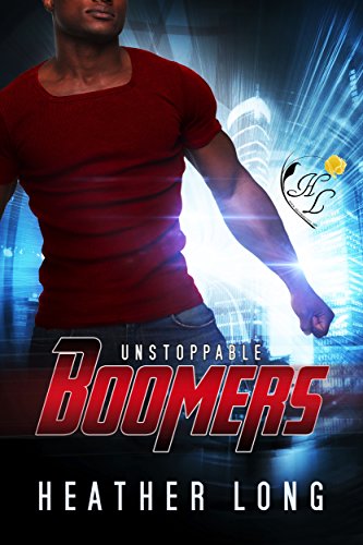 Unstoppable (Boomers Book 3)