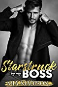 Starstruck by my Boss: A Steamy Older Man Younger Woman Romance (The Man in Charge)