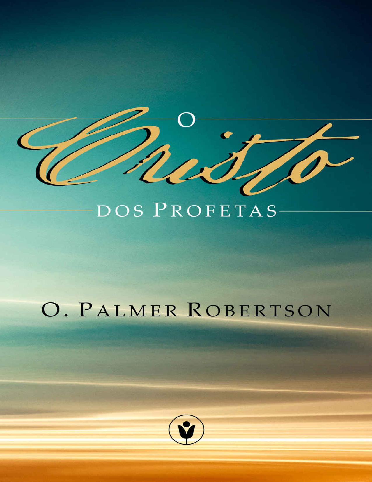 O Cristo dos Profetas