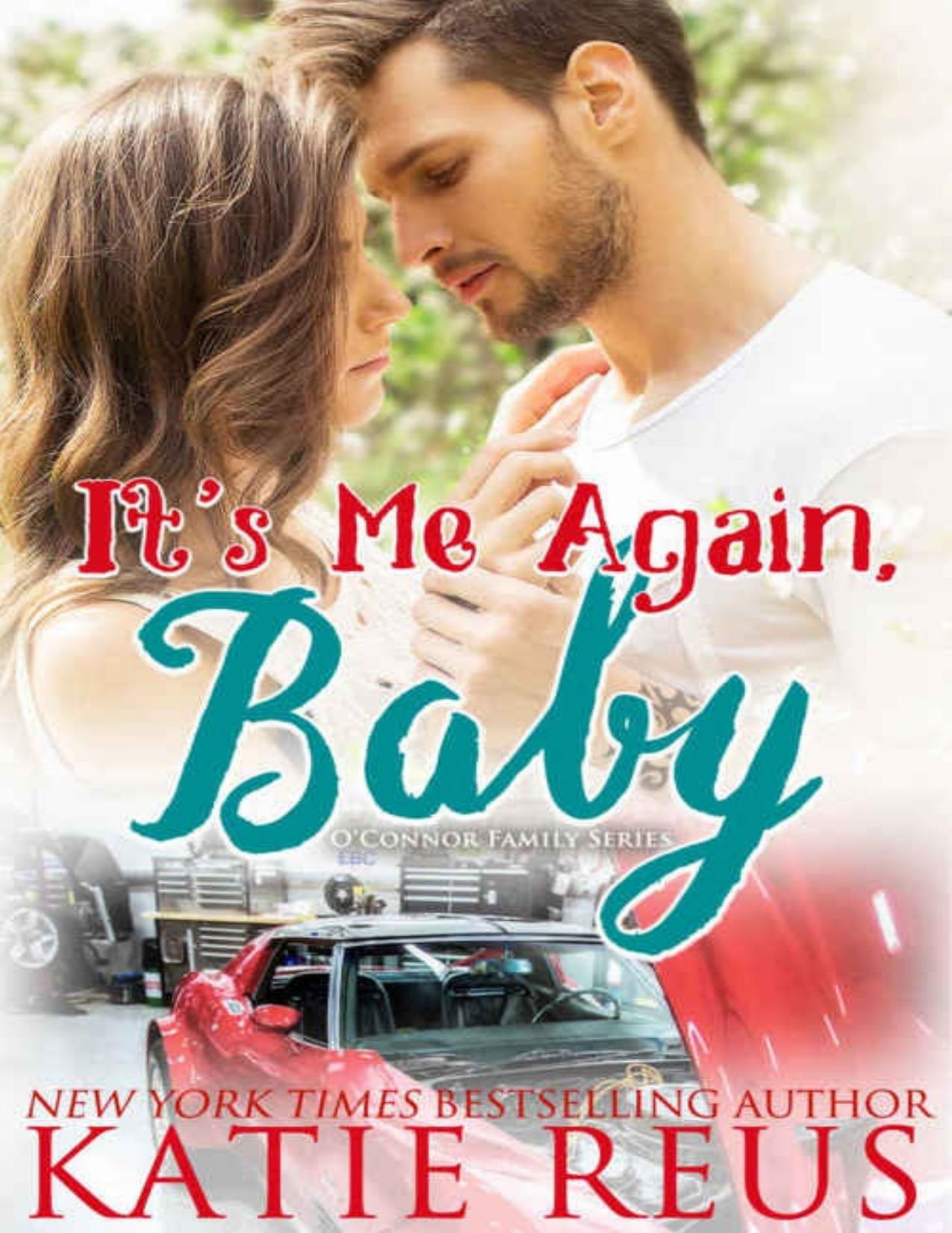 It's Me Again, Baby (O'Connor Family Series Book 3)