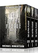 The Alpha Plague - Books 4 - 6 (The Alpha Plague Box Set Book 2)