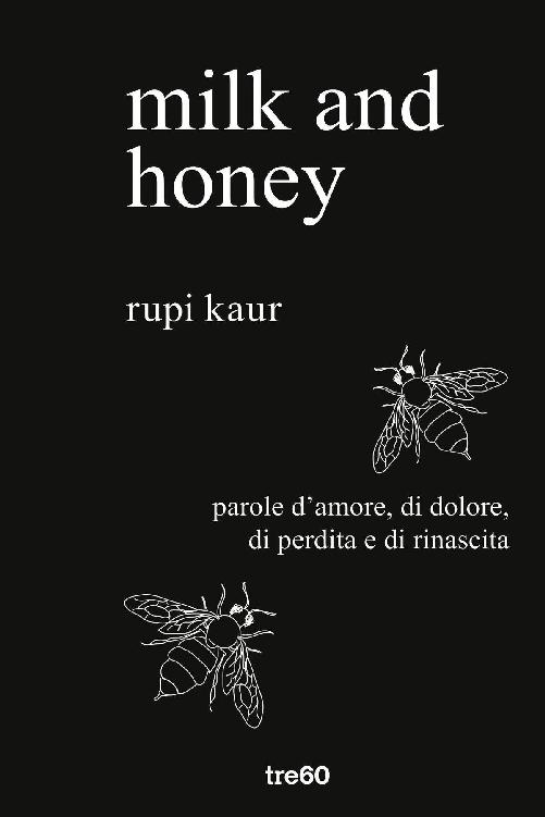 Milk and Honey - Parole d'amore, di dolore, di perdita e di rinascita