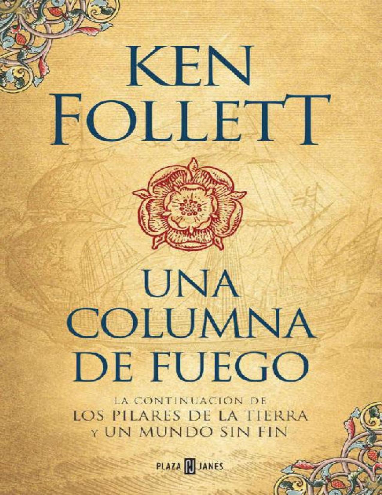 Una columna de fuego (Saga Los pilares de la Tierra 3) (Spanish Edition)