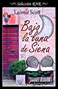 Bajo la luna de Siena (Spanish Edition)