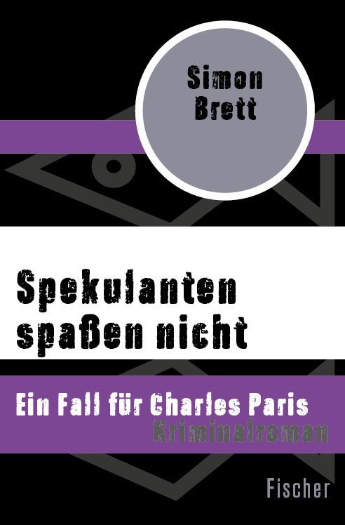 Spekulanten spaßen nicht: Ein Fall für Charles Paris (German Edition)