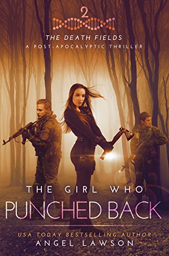 The Girl Who Punched Back: The Death Fields