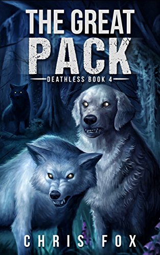 The Great Pack: Deathless Book 4