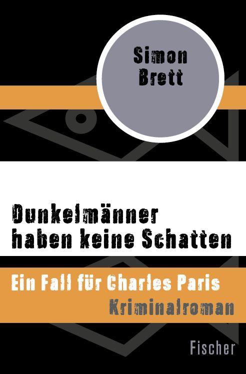 Dunkelmänner haben keine Schatten: Ein Fall für Charles Paris (German Edition)