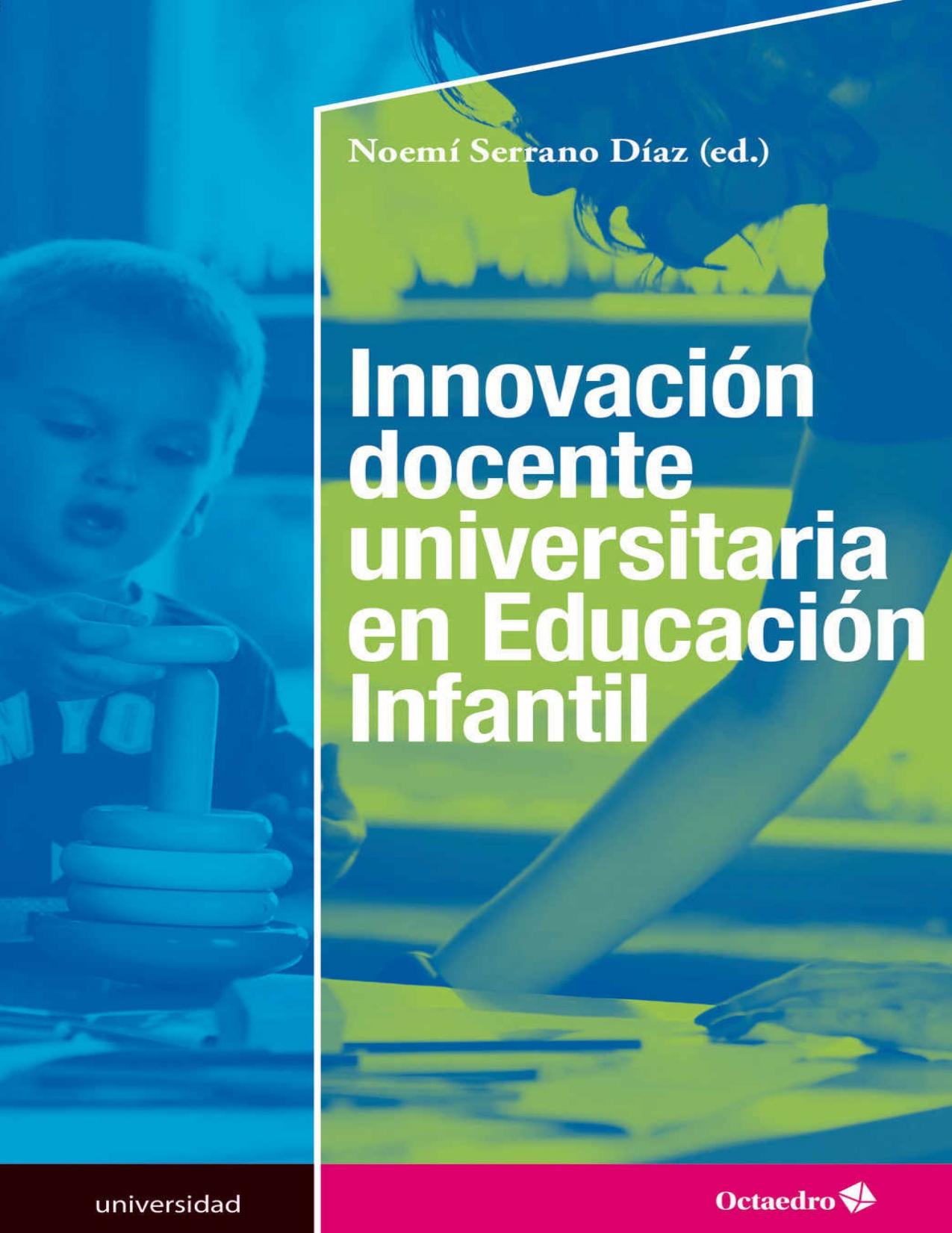 Innovación docente universitaria en Educación Infantil (Universidad) (Spanish Edition)