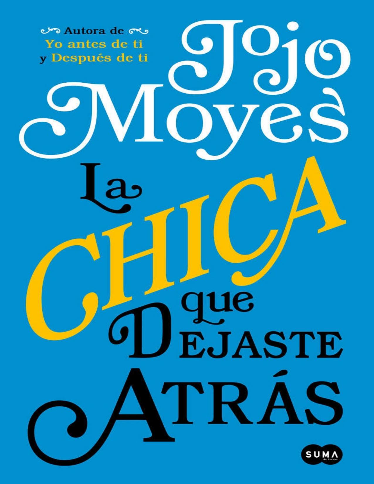 La chica que dejaste atr&aacute;s (Spanish Edition)