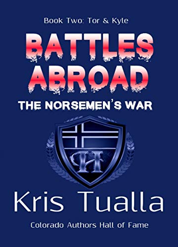 Battles Abroad: The Norsemen's War: Book Two - Tor &amp; Kyle (The Hansen Series 2)