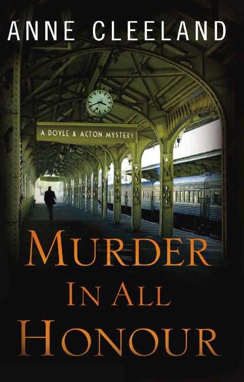 Murder in All Honour: A Doyle and Acton Mystery (Doyle and Acton Scotland Yard Mysteries)