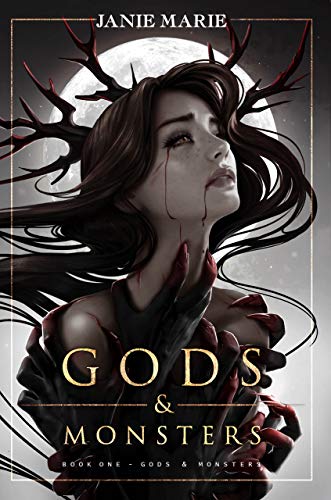 Gods &amp; Monsters: Book One