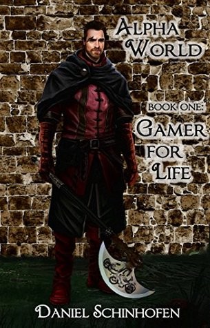 Gamer for Life (Alpha World Book 1)