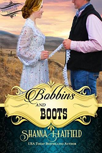 Bobbins and Boots (Baker City Brides Book 4)
