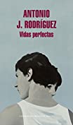 Vidas perfectas (Spanish Edition)